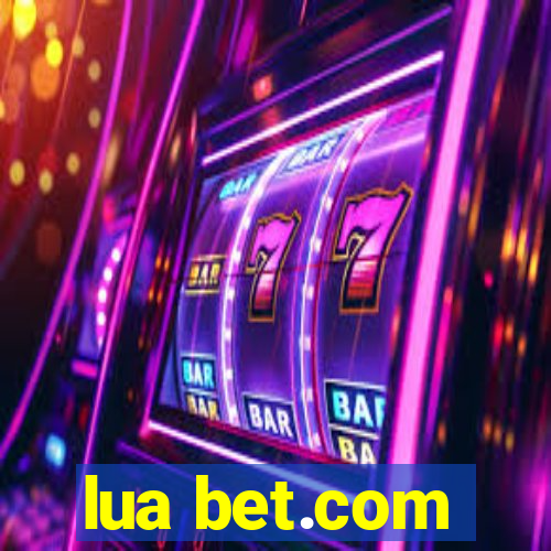 lua bet.com